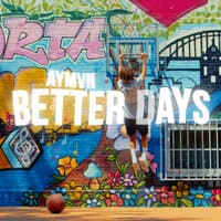 BETTER DAYS