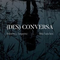 (Des)Conversa