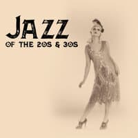 Jazz of the 20s & 30s