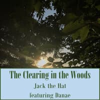 The Clearing in the Woods