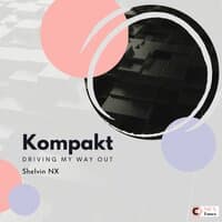 Kompakt (Driving My Way Out)