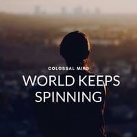 World Keeps Spinning