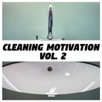 Cleaning Motivation, Vol. 2