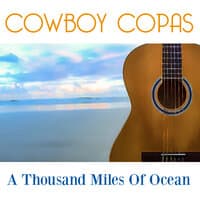 A Thousand Miles Of Ocean