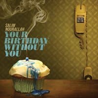 Your Birthday Without You