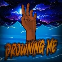 Drowning Me