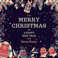 Merry Christmas and a Happy New Year from Perez Prado, Vol. 1