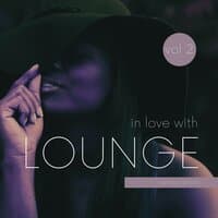 In Love with Lounge, Vol. 2