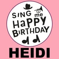 Happy Birthday Heidi, Vol. 1