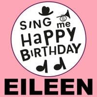 Happy Birthday Eileen, Vol. 1