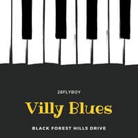 Villy Blues (Black Forest Hills Drive)