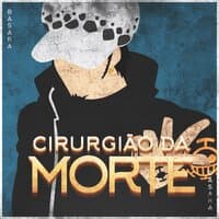 Cirurgião Da Morte (Law) [Remake]