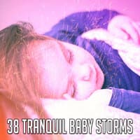 38 Tranquil Baby Storms