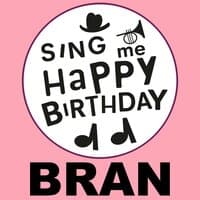 Happy Birthday Bran, Vol. 1