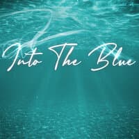 Into the Blue