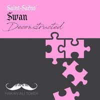 The Swan Deconstructed (After Saint-Saëns's Carnival of Animals)