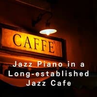 Jazz Piano in a Long-Established Jazz Cafe