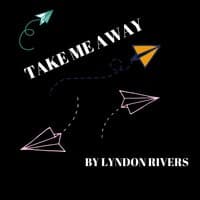 Take Me Away