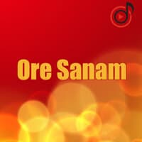 Ore Sanam