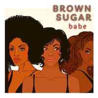 Brown Sugar Babe