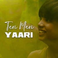 Teri Meri Yaari