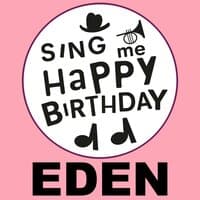 Happy Birthday Eden, Vol. 1