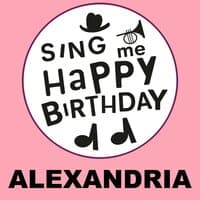 Happy Birthday Alexandria, Vol. 1