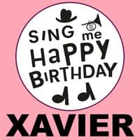 Happy Birthday Xavier, Vol. 1