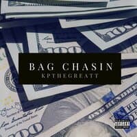 Bag Chasin