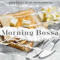 Breakfast with Instrumental Morning Bossa