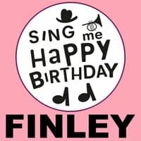 Happy Birthday Finley, Vol. 1