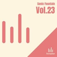 Sonic Fountain, Vol. 23