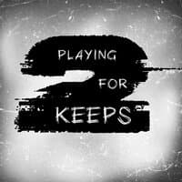 Playing For Keeps 2