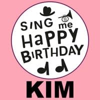 Happy Birthday Kim, Vol. 1