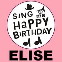 Happy Birthday Elise, Vol. 1