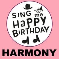 Happy Birthday Harmony, Vol. 1