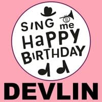 Happy Birthday Devlin, Vol. 1