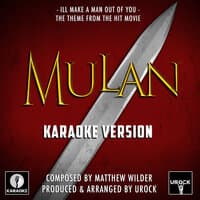 I'll Make A Man Out Of You (From "Mulan")