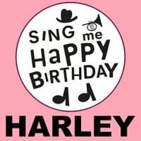 Happy Birthday Harley, Vol. 1