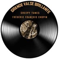 Grande valse brillante (Waltz in E flat Major Op. 18) (Creepy Piano)