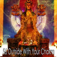 56 Outside with Your Chakra