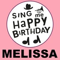 Happy Birthday Melissa, Vol. 1