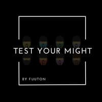 test your might