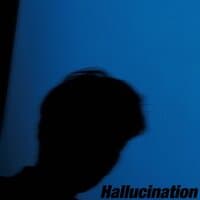 Hallucination