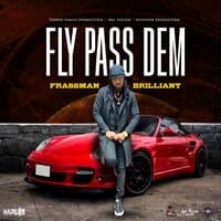 Fly Pass Dem