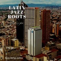 Latin Jazz Roots Mix