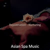 Rejuvenation - Nurturing