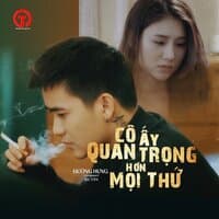 Cô Ấy Quan Trọng Hơn Mọi Thứ