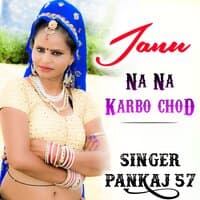 Janu Na Na Karbo Chod