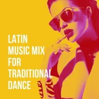 Latin Music Mix for Traditional Dance